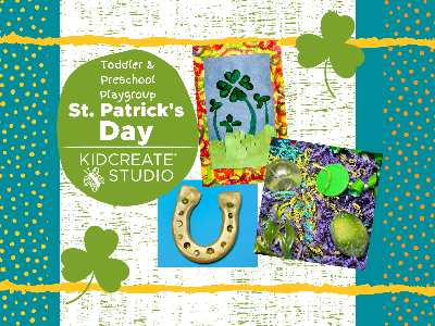 Toddler & Preschool Afternoon Playgroup- St. Patrick's Day (18 Months-5 Years)